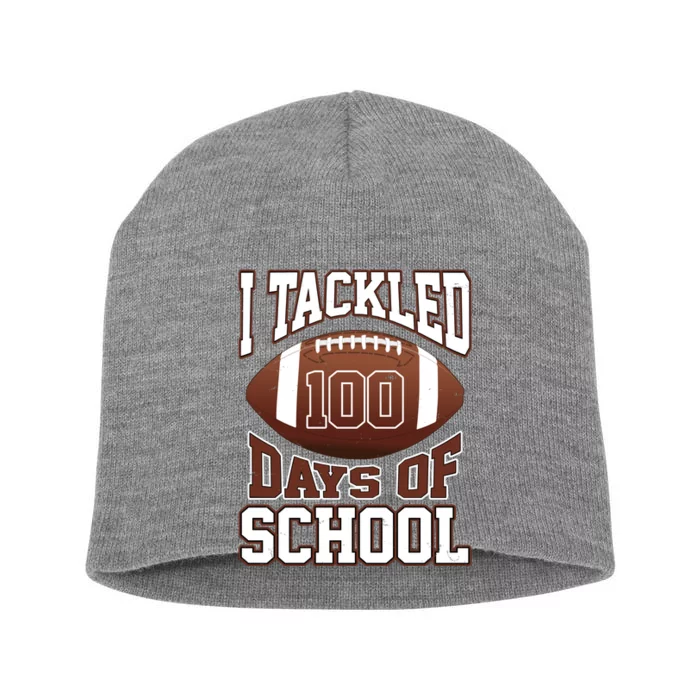 I Tackled 100 Days Of School Football Short Acrylic Beanie