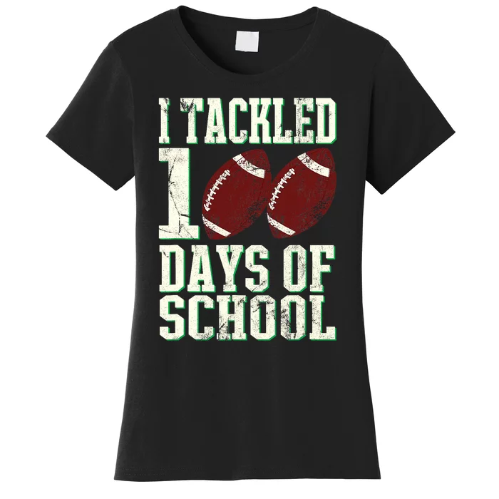 I Tackled 100 Days Of School Football Theme 100th Day Women's T-Shirt