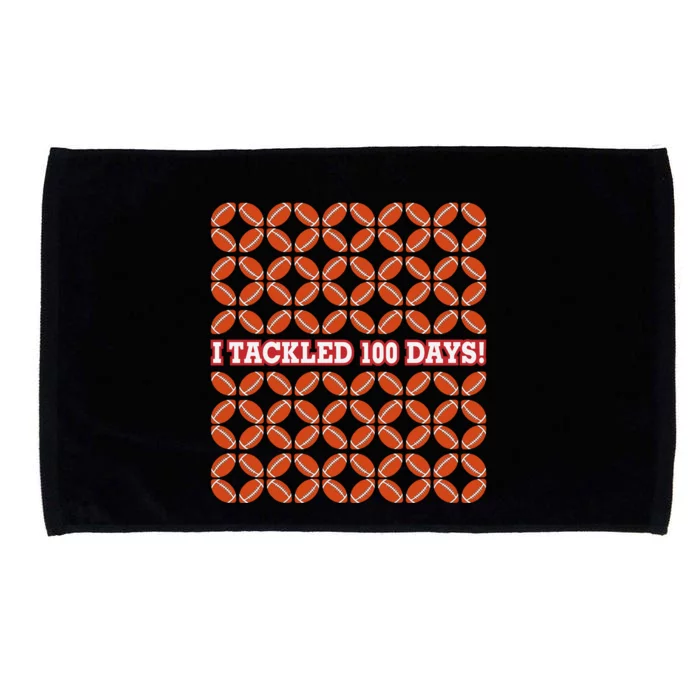 I Tackled 100 Days Football School Celebration Microfiber Hand Towel