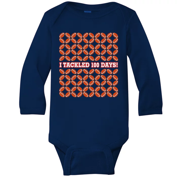 I Tackled 100 Days Football School Celebration Baby Long Sleeve Bodysuit