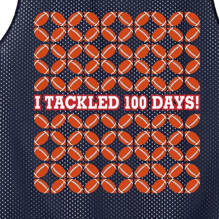 I Tackled 100 Days Football School Celebration Mesh Reversible Basketball Jersey Tank