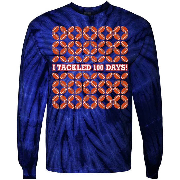 I Tackled 100 Days Football School Celebration Tie-Dye Long Sleeve Shirt