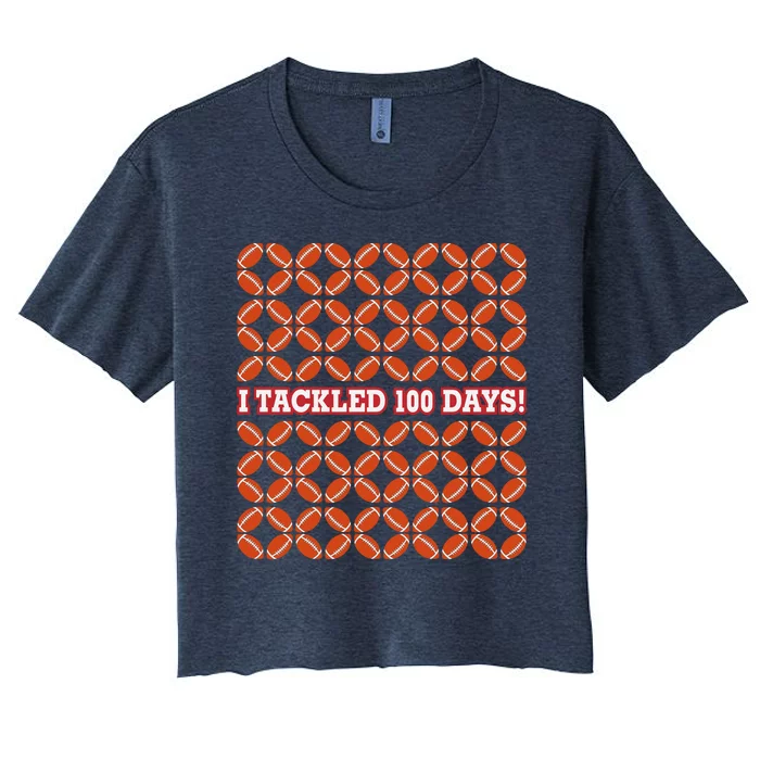 I Tackled 100 Days Of School Football Women's Crop Top Tee