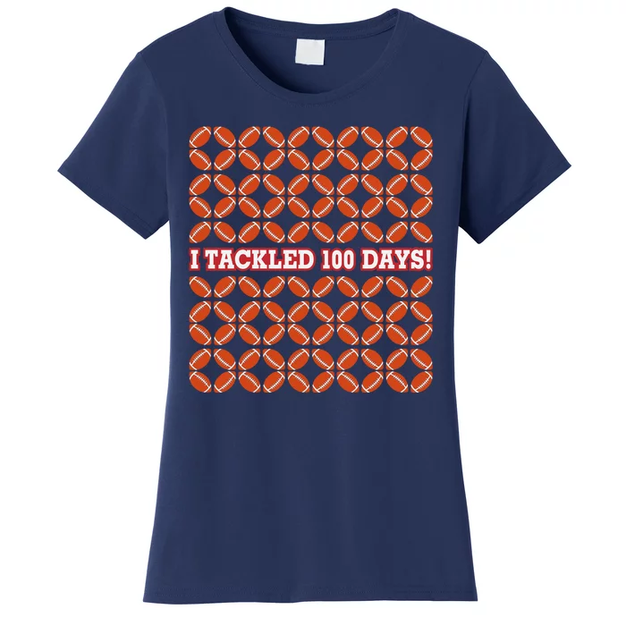 I Tackled 100 Days Of School Football Women's T-Shirt