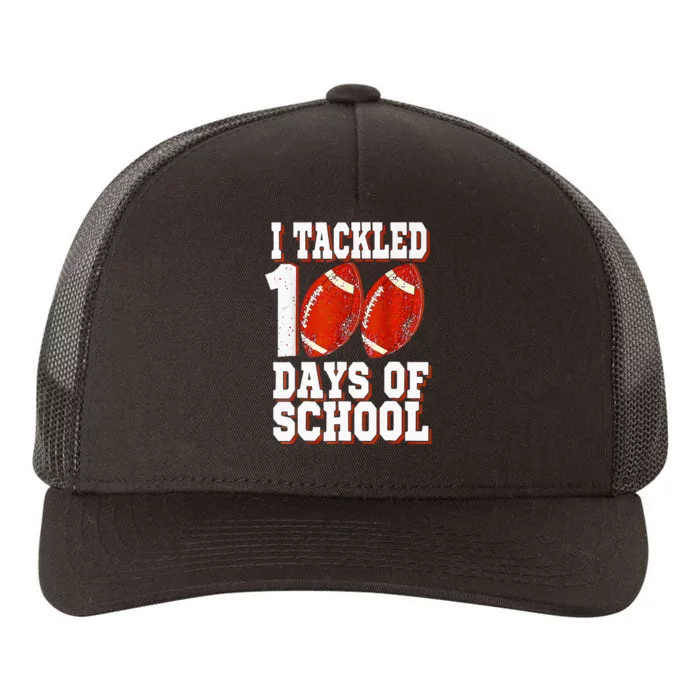 I Tackled 100 Days Of School Football 100th Day Yupoong Adult 5-Panel Trucker Hat