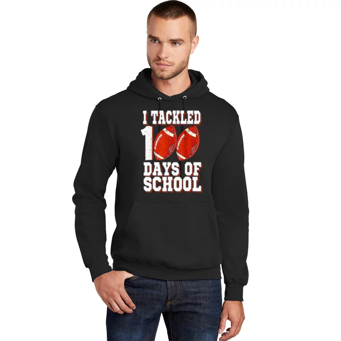 I Tackled 100 Days Of School Football 100th Day Hoodie