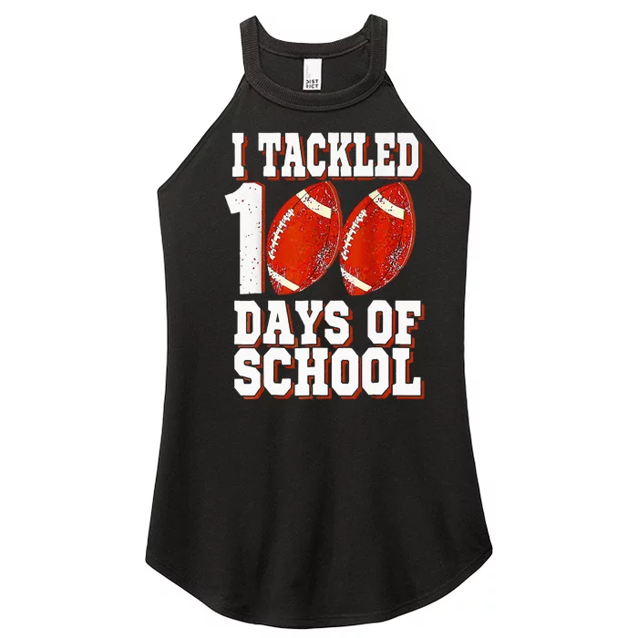 I Tackled 100 Days Of School Football 100th Day Women’s Perfect Tri Rocker Tank