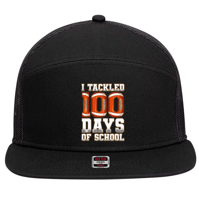 I Tackled 100 Days Of School Football 7 Panel Mesh Trucker Snapback Hat