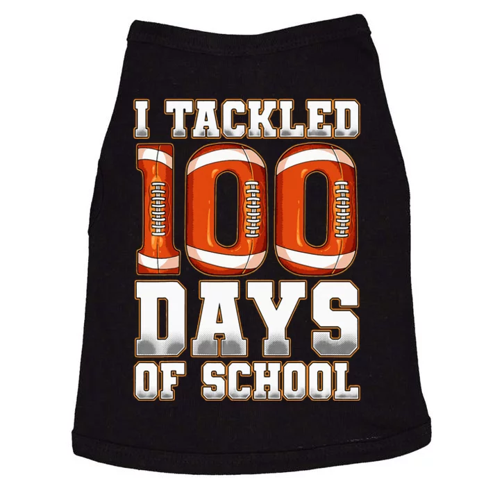 I Tackled 100 Days Of School Football Doggie Tank