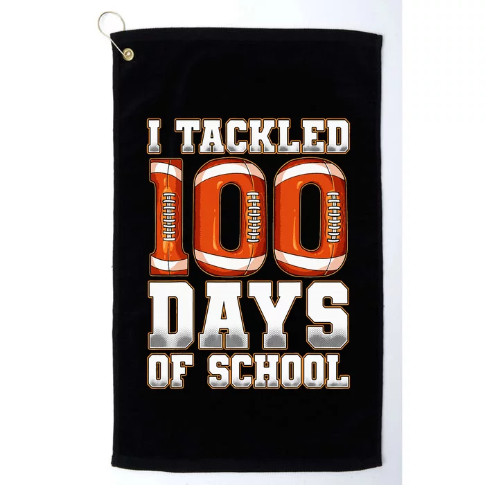 I Tackled 100 Days Of School Football Platinum Collection Golf Towel