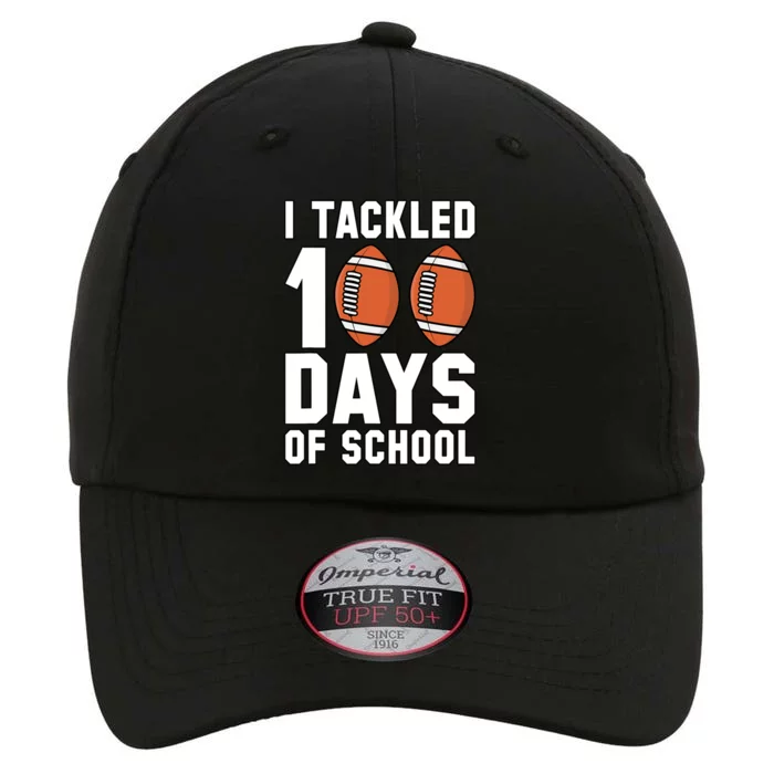 I Tackled 100 Day Of School Football 100th Day Of School Gift The Original Performance Cap