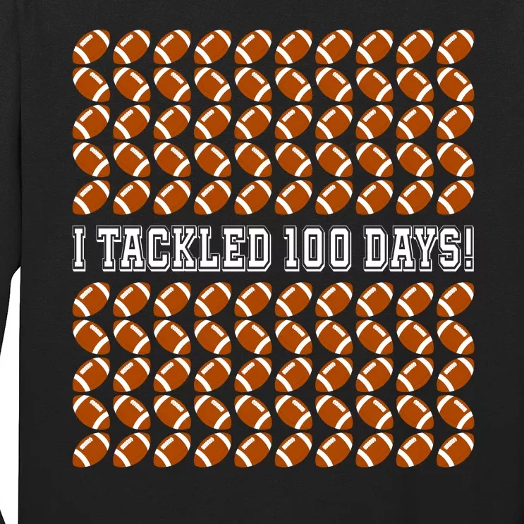 I Tackled 100 Days Of School Funny Football Long Sleeve Shirt