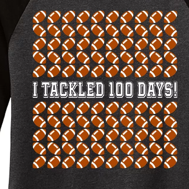 I Tackled 100 Days Of School Funny Football Women's Tri-Blend 3/4-Sleeve Raglan Shirt