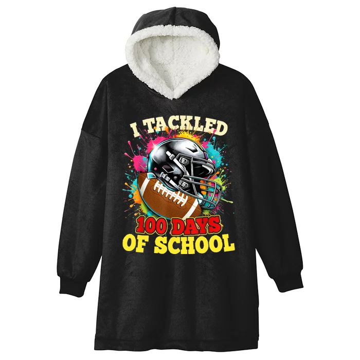 I Tackled 100 Days Of School Football Colorful Hooded Wearable Blanket