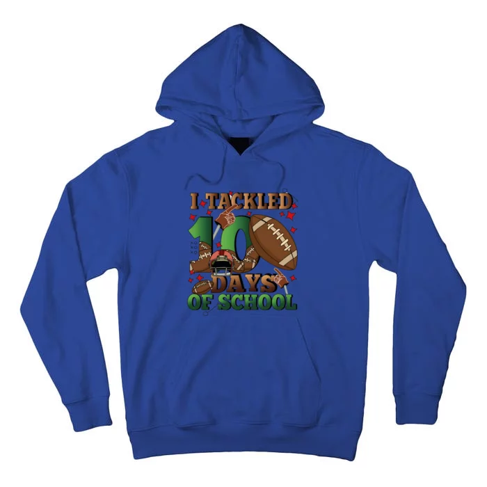 I Tackled 100 Days Of School American Football Tall Hoodie