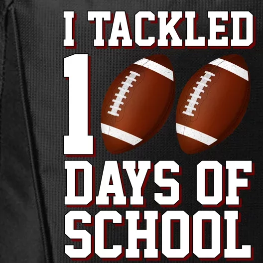 I Tackled 100 Days Of School Football City Backpack