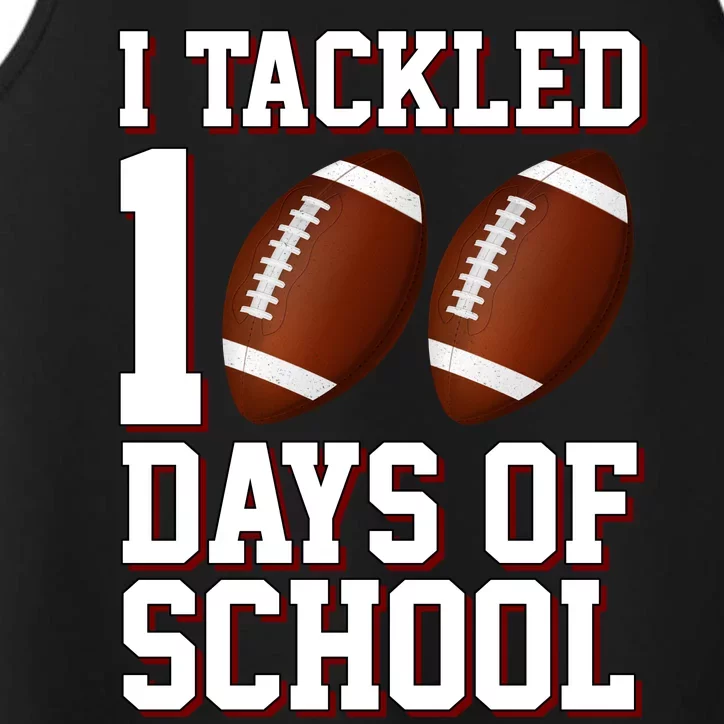 I Tackled 100 Days Of School Football Performance Tank