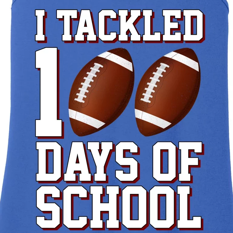 I Tackled 100 Days Of School Football Ladies Essential Tank