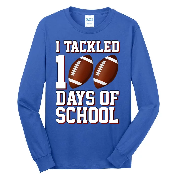 I Tackled 100 Days Of School Football Tall Long Sleeve T-Shirt