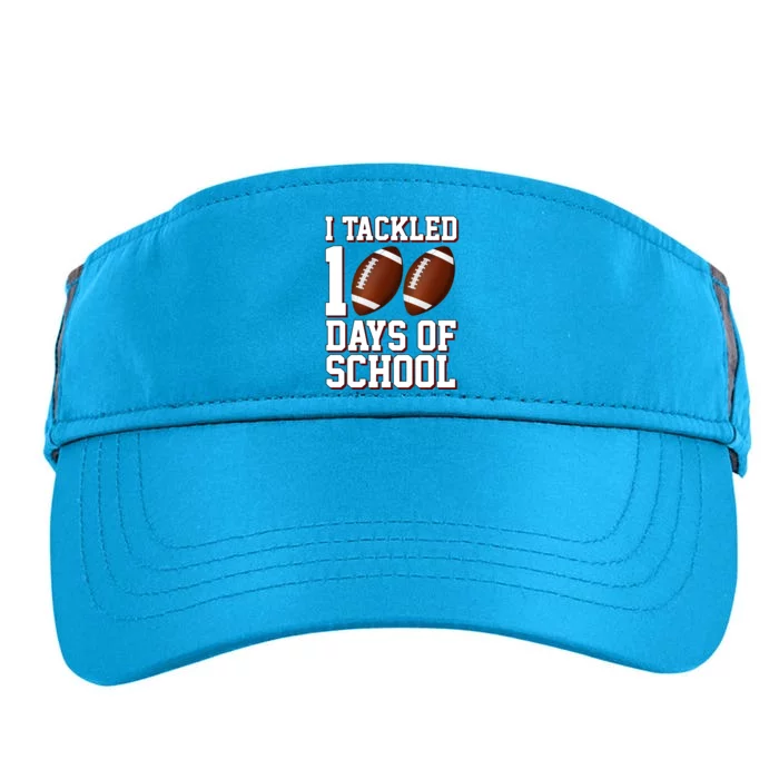 I Tackled 100 Days Of School Football Adult Drive Performance Visor