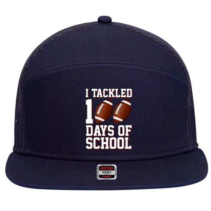 I Tackled 100 Days Of School Football 7 Panel Mesh Trucker Snapback Hat