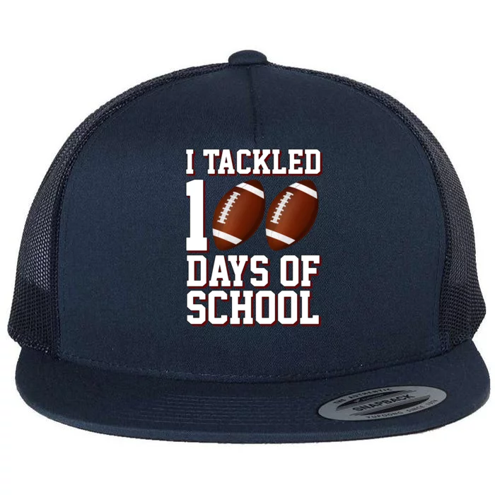 I Tackled 100 Days Of School Football Flat Bill Trucker Hat