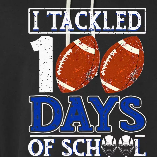 I Tackled 100 Days Of School American Football Lovers Garment-Dyed Fleece Hoodie