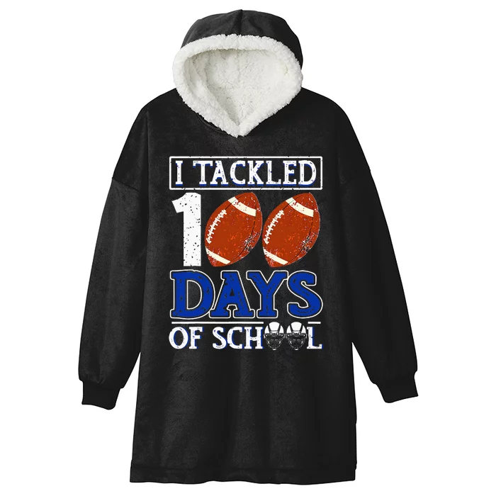 I Tackled 100 Days Of School American Football Lovers Hooded Wearable Blanket