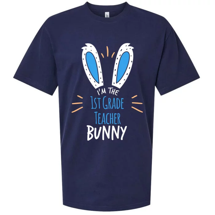 I'm The 1st Grade Teacher Bunny Ears Easter Sunday Meaningful Gift Sueded Cloud Jersey T-Shirt