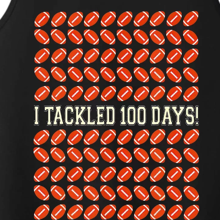 I Tackled 100 Days Of School Football 100th Day Gifts Performance Tank