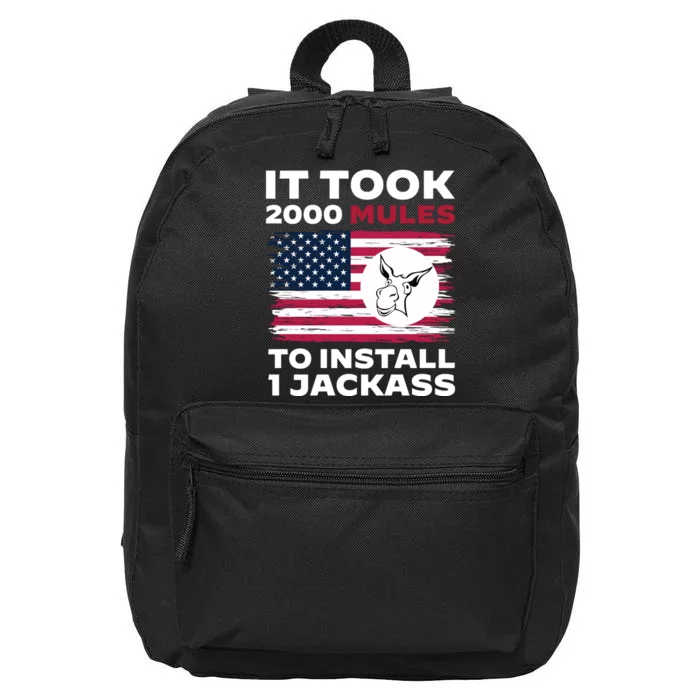 It Took 2000 Mules To Install 1 Jackass | Anti Biden 16 in Basic Backpack