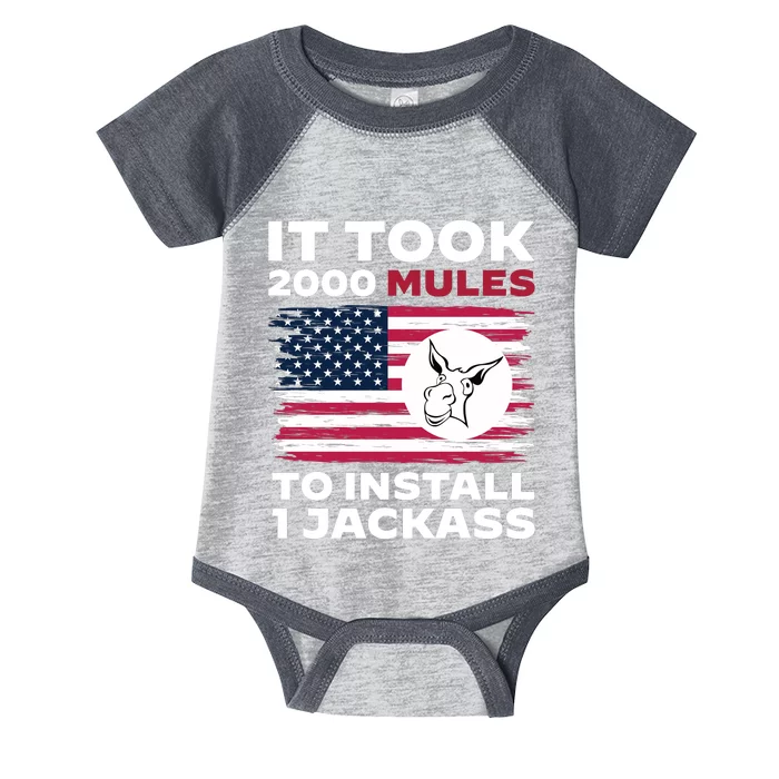 It Took 2000 Mules To Install 1 Jackass | Anti Biden Infant Baby Jersey Bodysuit