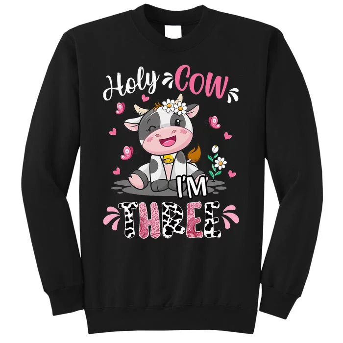 I'm Three 3 Years Old 3rd Birthday Holy Cow Tall Sweatshirt