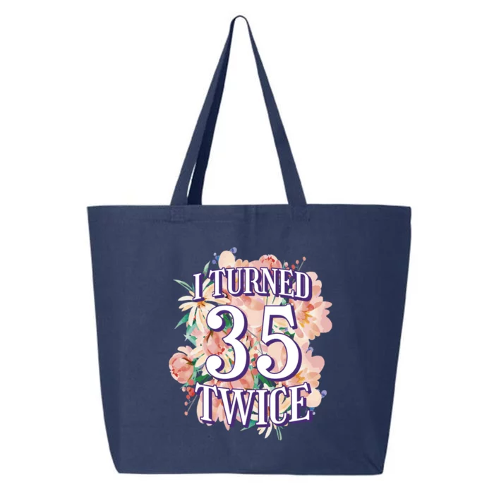 I Turned 35 Twice 70th Birthday Gift 25L Jumbo Tote