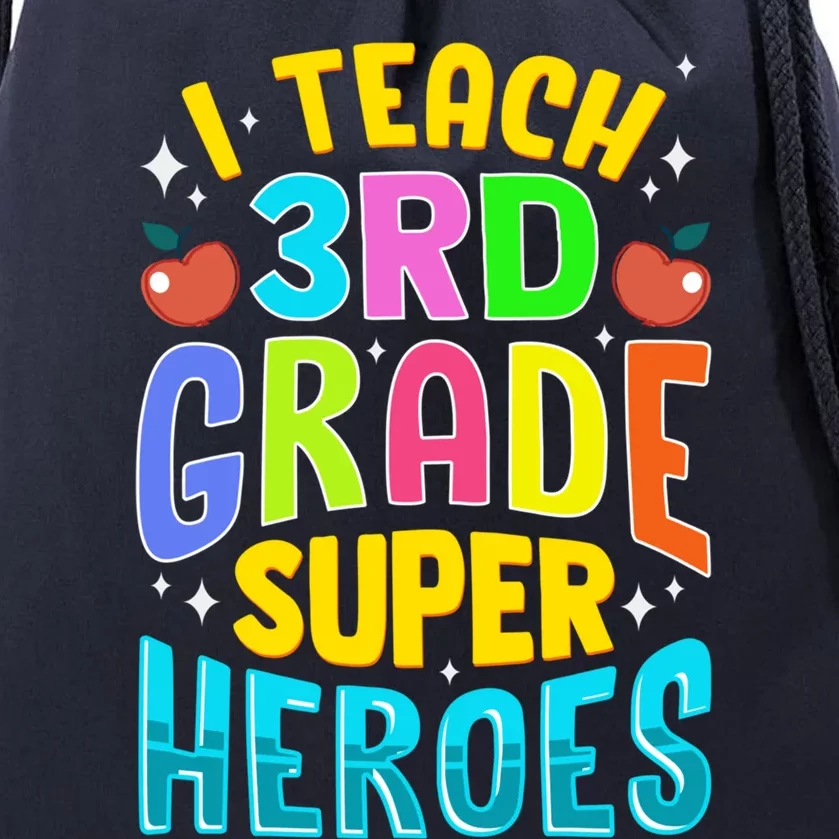 I Teach 3Rd Grade Superheroes Third Grade Teacher Great Gift Drawstring Bag