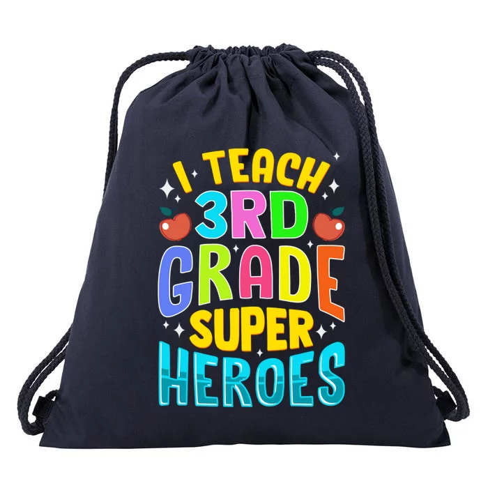 I Teach 3Rd Grade Superheroes Third Grade Teacher Great Gift Drawstring Bag