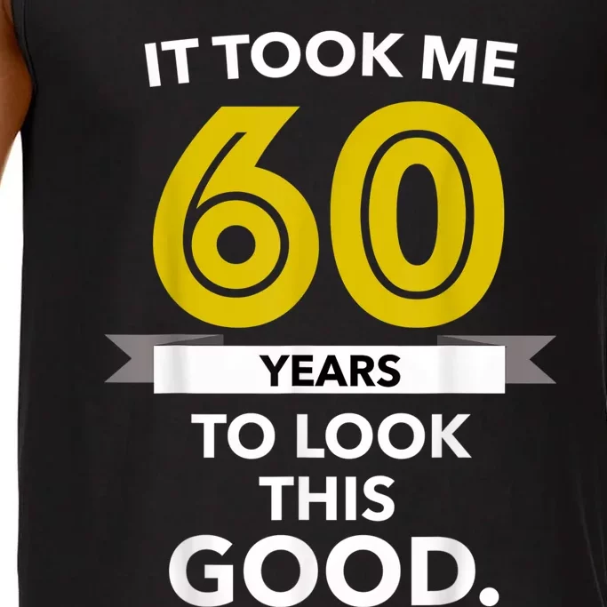 It Took 60 Years Old To Look This Good - Birthday Gift Comfort Colors® Tank Top