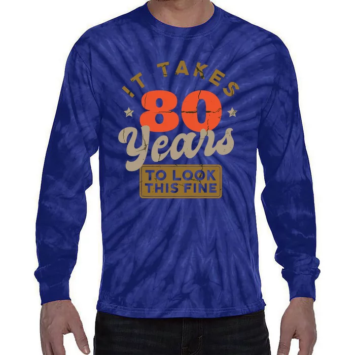 Funny 80th Birthday Saying 80 Years Old Quote Tie-Dye Long Sleeve Shirt