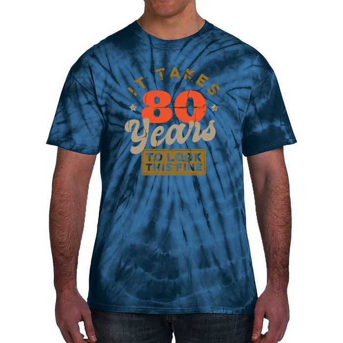 Funny 80th Birthday Saying 80 Years Old Quote Tie-Dye T-Shirt