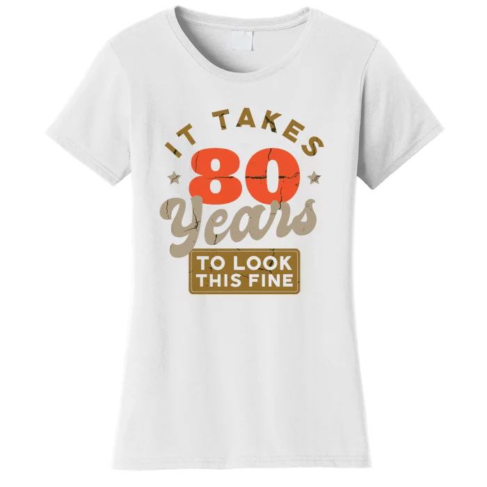 Funny 80th Birthday Saying 80 Years Old Quote Women's T-Shirt