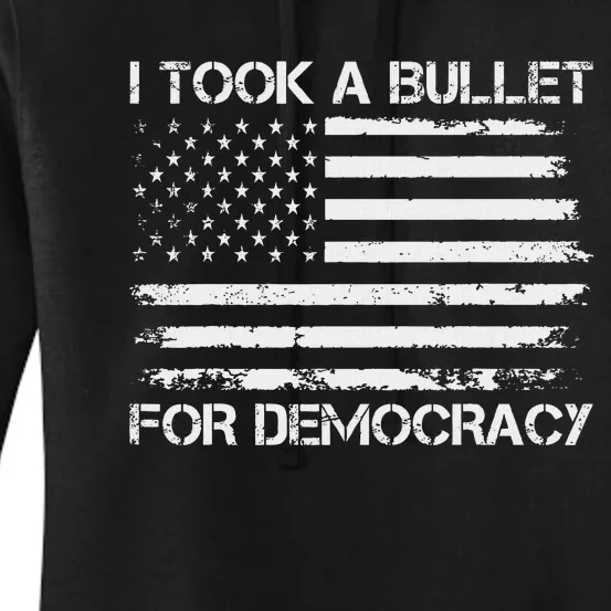 I Took A Bullet For Democracy Funny Political American Quote Women's Pullover Hoodie