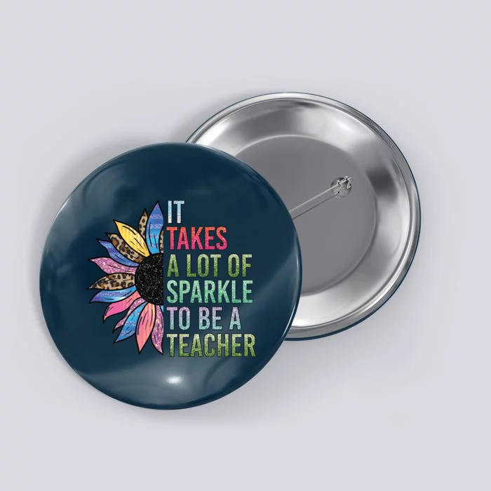 It Takes A Lot Of Sparkle To Be A Teacher Plus Size Shirt For Male Female Teache Button