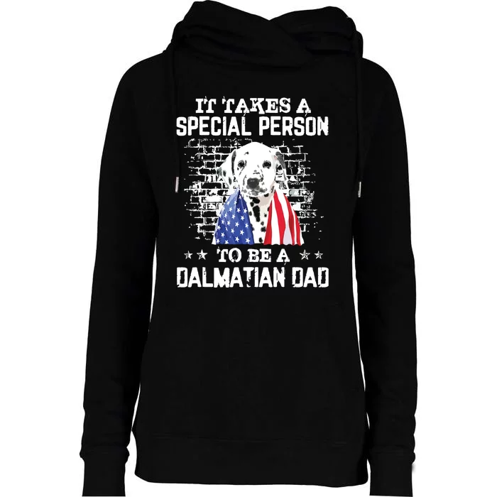 It Takes A Special Person To Be A Dalmatian Dad Womens Funnel Neck Pullover Hood