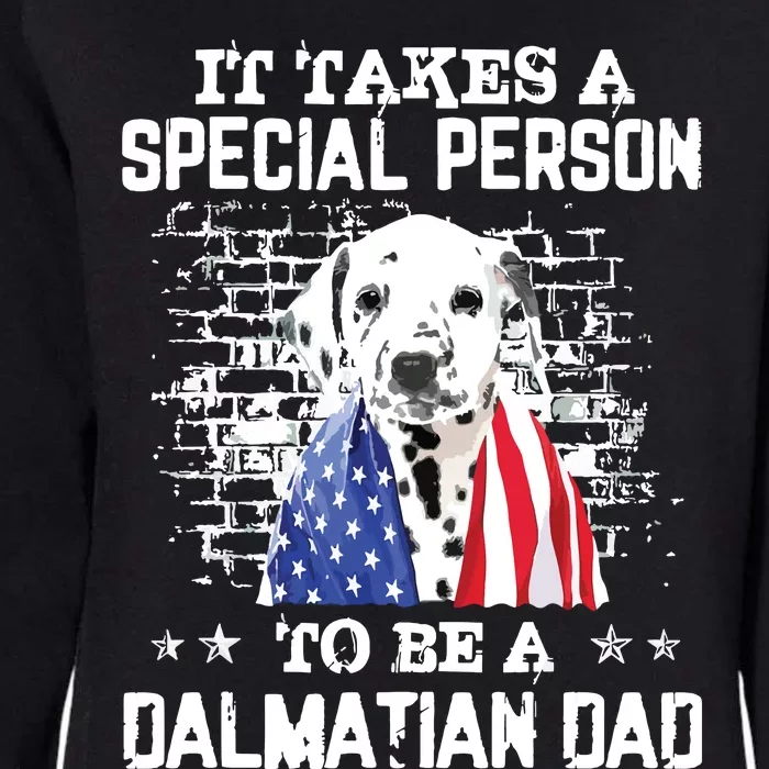 It Takes A Special Person To Be A Dalmatian Dad Womens California Wash Sweatshirt