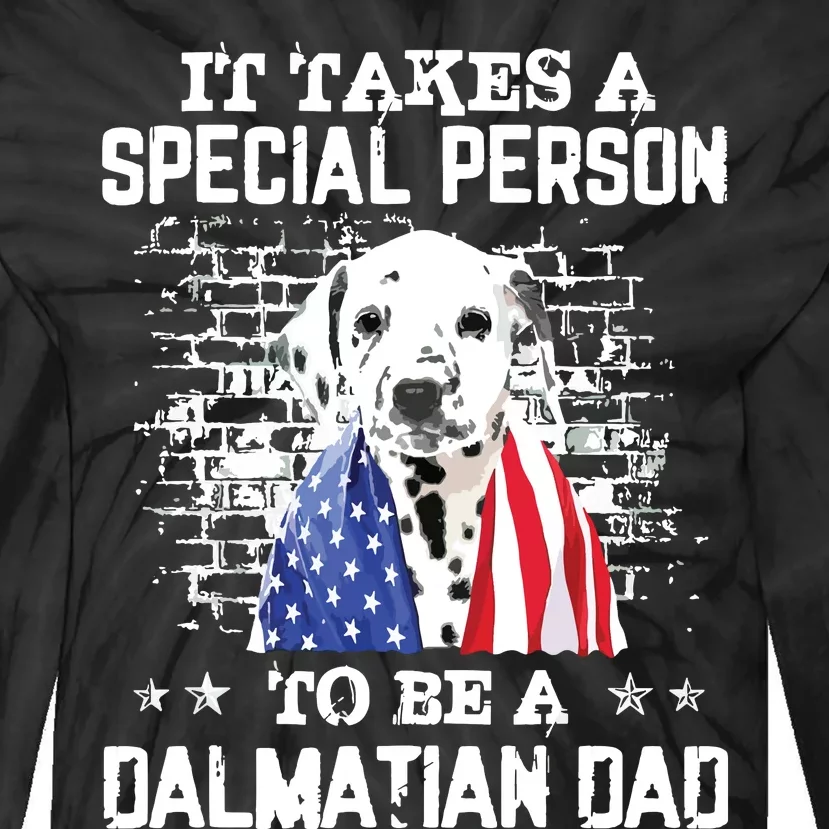 It Takes A Special Person To Be A Dalmatian Dad Tie-Dye Long Sleeve Shirt