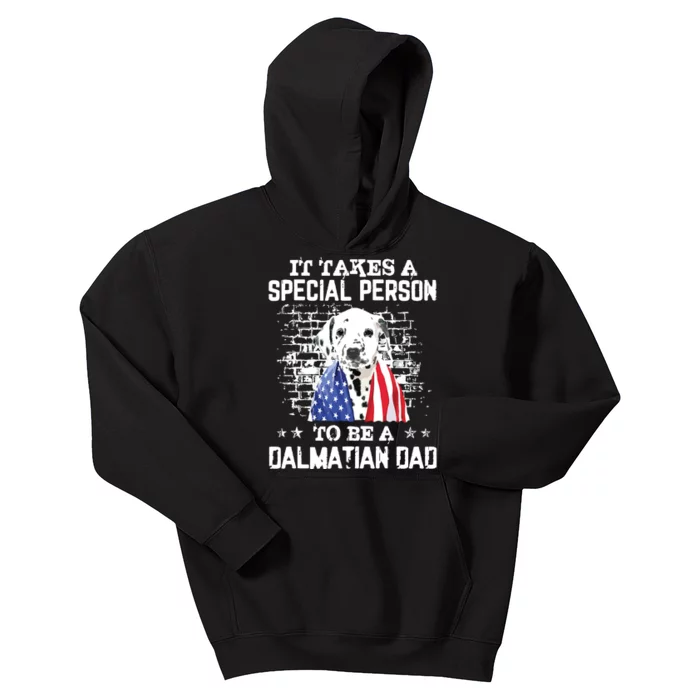 It Takes A Special Person To Be A Dalmatian Dad Kids Hoodie