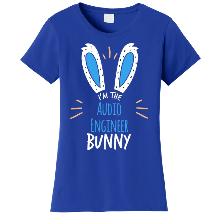 I'm The Audio Engineer Bunny Ears Easter Sunday Gift Women's T-Shirt