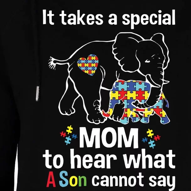 It Takes A Special Mom To Hear What A Son Cannot Say Womens Funnel Neck Pullover Hood