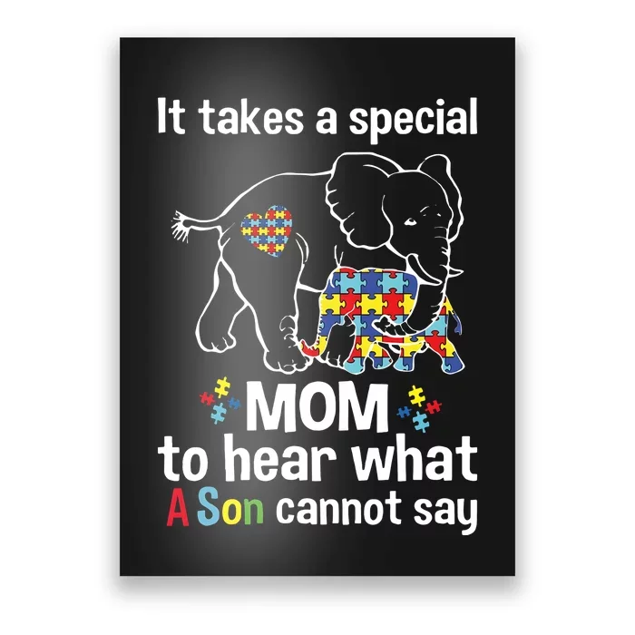 It Takes A Special Mom To Hear What A Son Cannot Say Poster