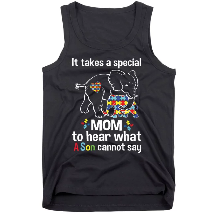 It Takes A Special Mom To Hear What A Son Cannot Say Tank Top